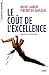 Le co&ucirc;t de l'excellence