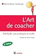 L'art de coacher - M�thode, cas pratiques et outils - 2e �dition