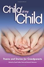 Child of My Child: Poems and Stories for Grandparents