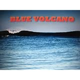BLUE VOLCANO - LOVE AND SURFING IN THE PHILIPPINES (The Volcano Trilogy)