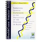 Improving genetic expression in the prevention of the diseases of aging: A functional... by Jeffrey Bland
