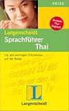 Langenscheidts Sprachführer Thai: Für alle wichtigen Situationen im Urlaub