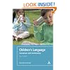 Children's Language: Consensus and Controversy