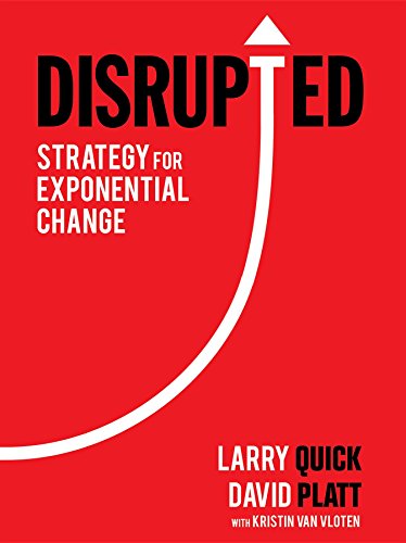 Disrupted: Strategy for Exponential Change
