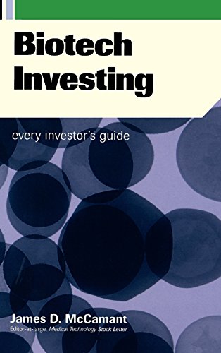 Biotech Investing: Every Investor's Guide