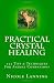Practical Crystal Healing: 555 Tips & Techniques For Animal Companions