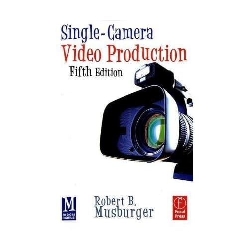Single-Camera Video Production