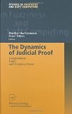 The Dynamics of Judicial Proof: Computation, Logic, and Common Sense (Studies in Fuzziness and Soft Computing)