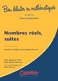Nombres Réels, Suites : Exercices corrigés avec rappels de cours