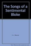 The songs of a sentimental bloke
