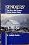 Kendlers': The Story of a Pioneer Alaska Juneau Dairy