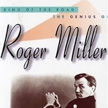 King of the Road: The Genius of Roger Miller
