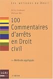 Revue LGDJ  / 100 Commentaires d'arrêts en Droit civil