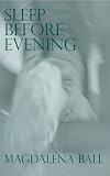 Sleep Before Evening