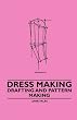 Dress Making - Drafting and Pattern Making