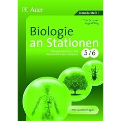 Biologie an Stationen: �bungsmaterial zu den Kernthemen des Lehrplans 5/6. Mit Kopiervorlagen