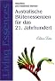 Living Essence: Australiens Bl�tenessenzen f�r das 21. Jahrhundert