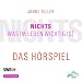 Nichts. Was im Leben wichtig ist - Das H�rspiel: 1 CD