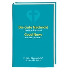 Die Gute Nachricht - Good News: Das Neue Testament - The New Testament
