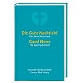 Die Gute Nachricht - Good News: Das Neue Testament - The New Testament