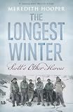 The Longest Winter: Scotts Other Heroes