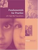 Fundamentals for Practice with High Risk Populations