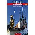 Erfurt an einem Tag: Ein Stadtrundgang