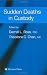 Sudden Deaths in Custody (Forensic Science and Medicine)