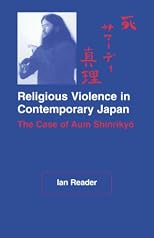 Religious Violence in Contemporary Japan: The Case of Aum Shinrikyo