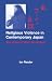 Religious Violence in Contemporary Japan: The Case of Aum Shinrikyo