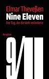 Nine Eleven: Der Tag, der die Welt ver&auml;nderte - Elmar Theve&szlig;en