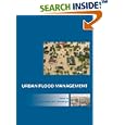 URBAN FLOOD MANAGEMENT by  A. Szollosi and C. Zevenbergen