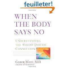 When the Body Says No: Understanding the Stress-Disease Connection