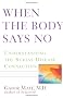 When the Body Says No: Understanding the Stress-Disease Connection