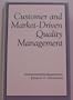 Customer and Market-Driven Quality Management