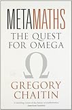 Meta maths : the quest for omega