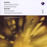 Bartók - Marosszek Dances; Kodaly - Galanta Dances