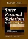 Inter-personal relations : an Islamic perspective