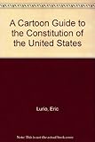 A Cartoon Guide to the Constitution of the United States (COS)
