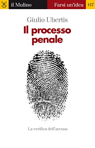 Il processo penale (Farsi un'idea) (Italian Edition)