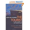 The Tourist: A New Theory of the Leisure Class