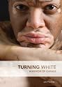 Turning White: A Memoir of Change