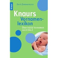 Knaurs Vornamenlexikon: �ber 6.000 Vornamen von A bis Z