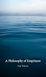 A philosophy of emptiness