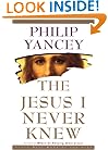The Jesus I Never Knew