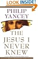 The Jesus I Never Knew