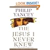 The Jesus I Never Knew