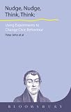 Nudge, Nudge, Think, Think: Using Experiments to Change Civic Behaviour