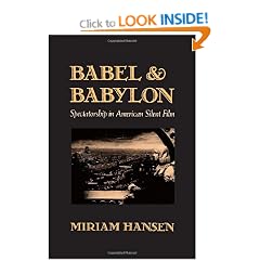 Babel and Babylon: Spectatorship in American Silent Film