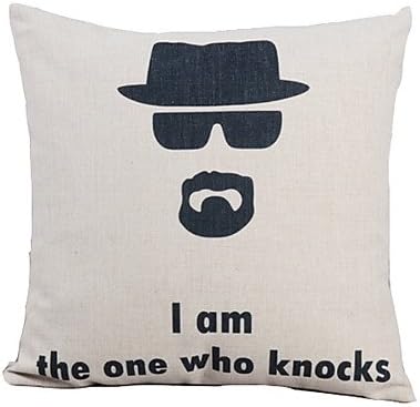 I'm The One Who Knocks Decorative Pillow Cover